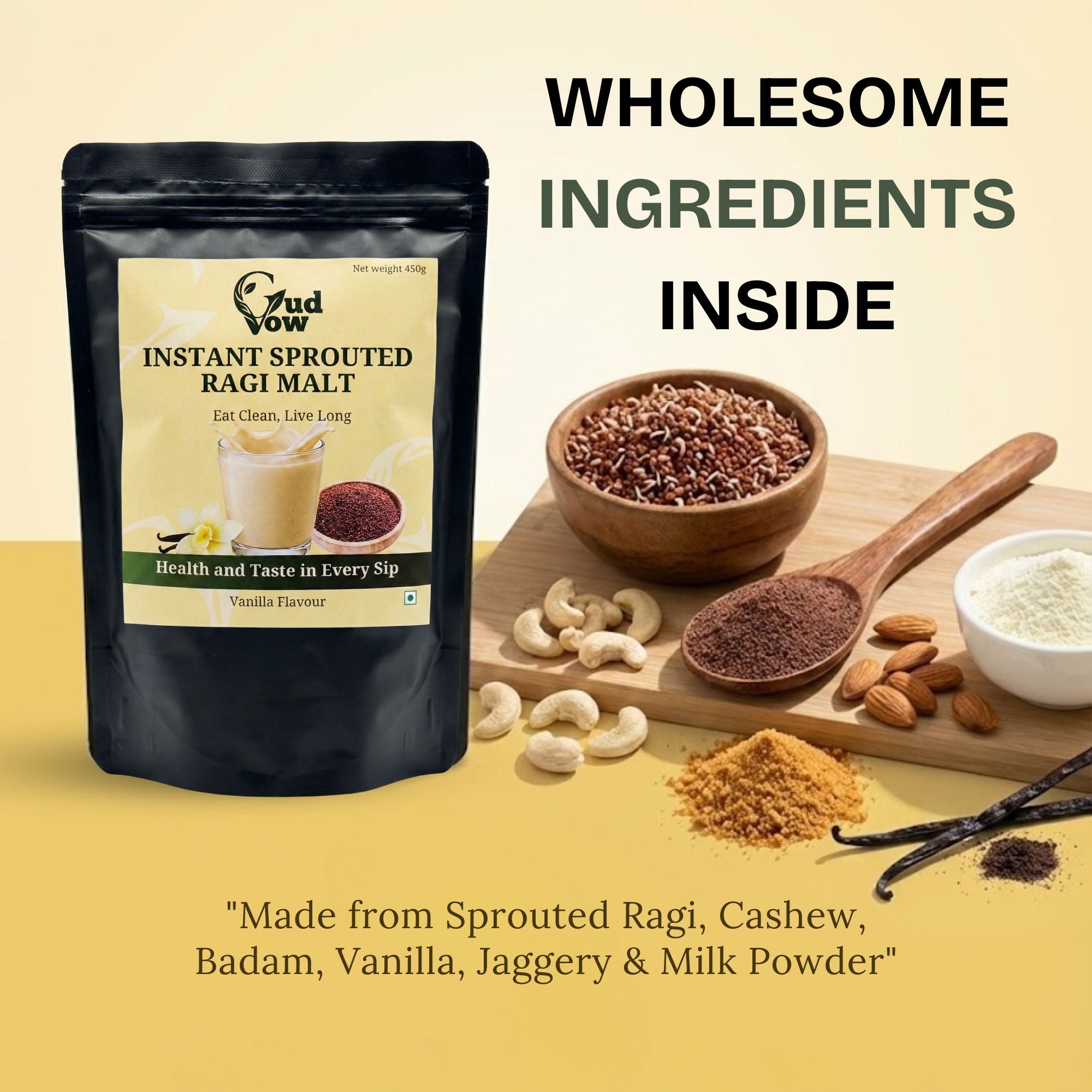 Sprouted ragi, cashew, badam, vanilla, jaggery, and milk powder ingredients of Gudvow Ragi Malt.